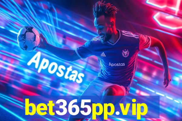 bet365pp.vip