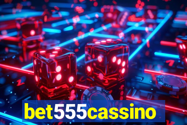 bet555cassino