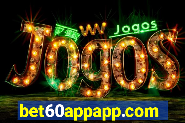 bet60appapp.com