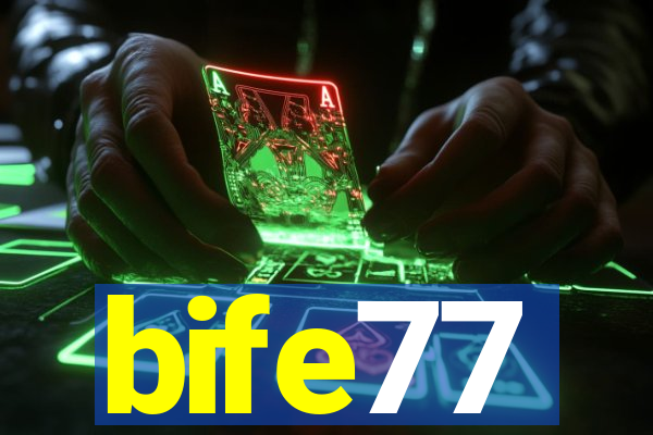 bife77