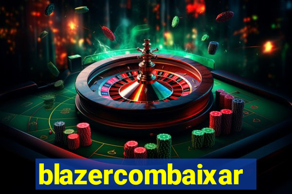 blazercombaixar