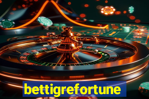 bettigrefortune