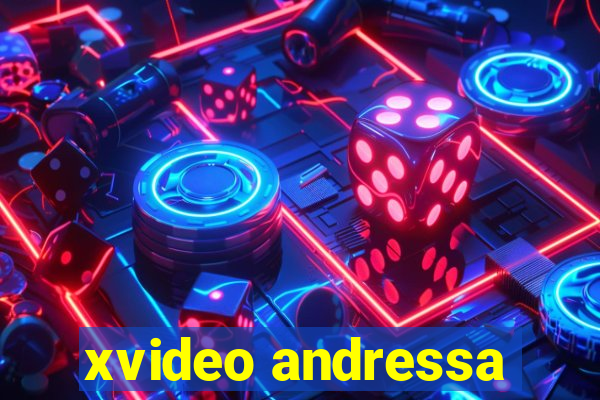 xvideo andressa