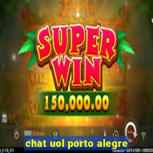 chat uol porto alegre