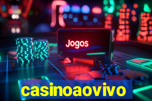 casinoaovivo