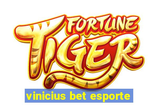 vinicius bet esporte