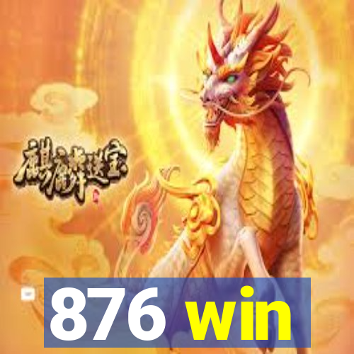 876 win