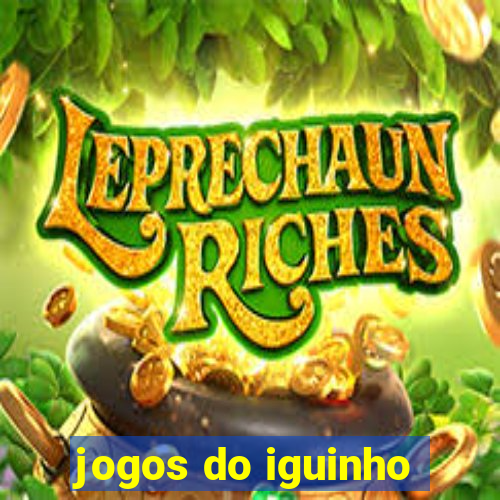 jogos do iguinho