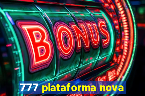 777 plataforma nova