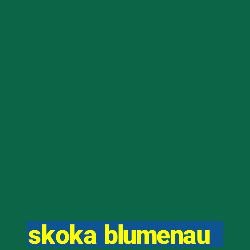 skoka blumenau