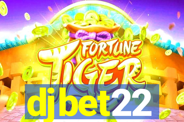 djbet22