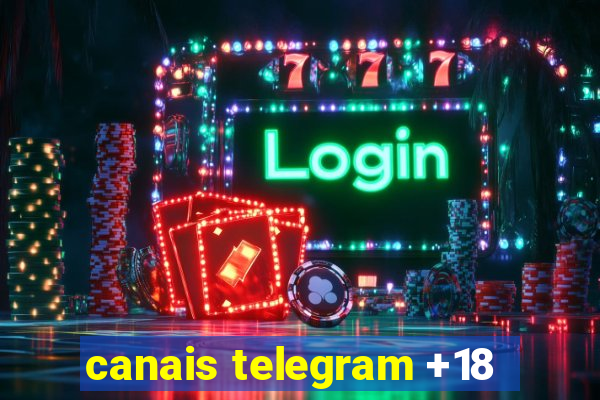 canais telegram +18