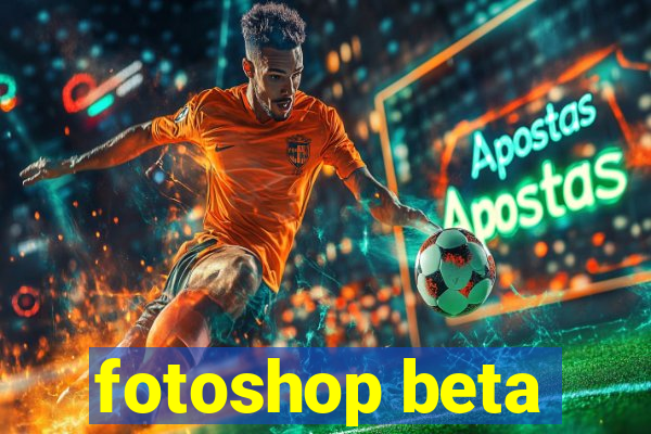 fotoshop beta