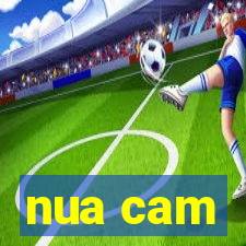 nua cam