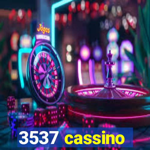 3537 cassino