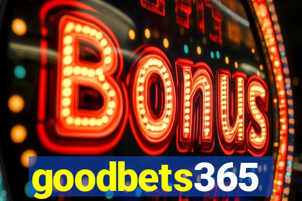 goodbets365