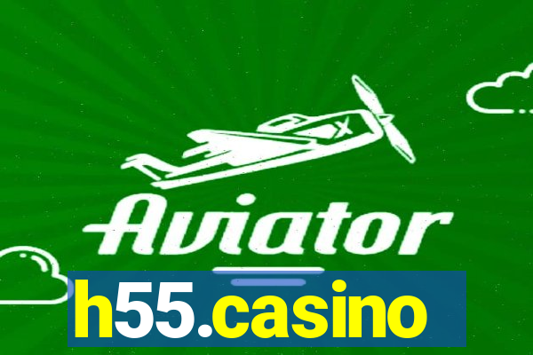 h55.casino