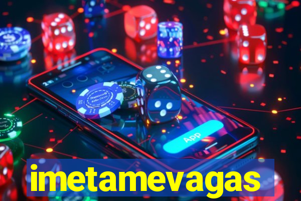 imetamevagas