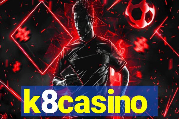 k8casino