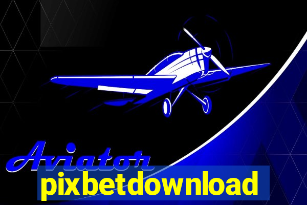 pixbetdownload