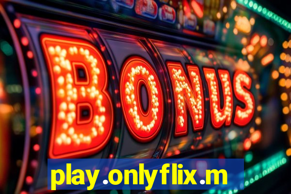 play.onlyflix.me