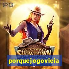 porquejogovicia