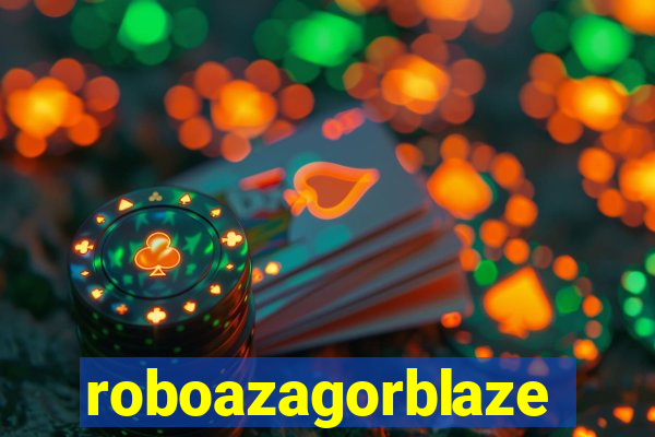 roboazagorblaze