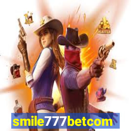 smile777betcom