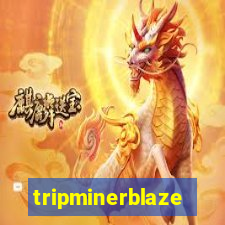 tripminerblaze