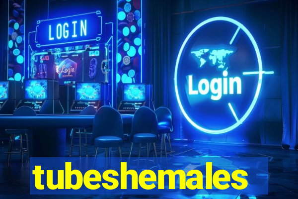 tubeshemales