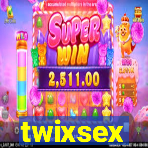 twixsex