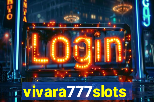 vivara777slots